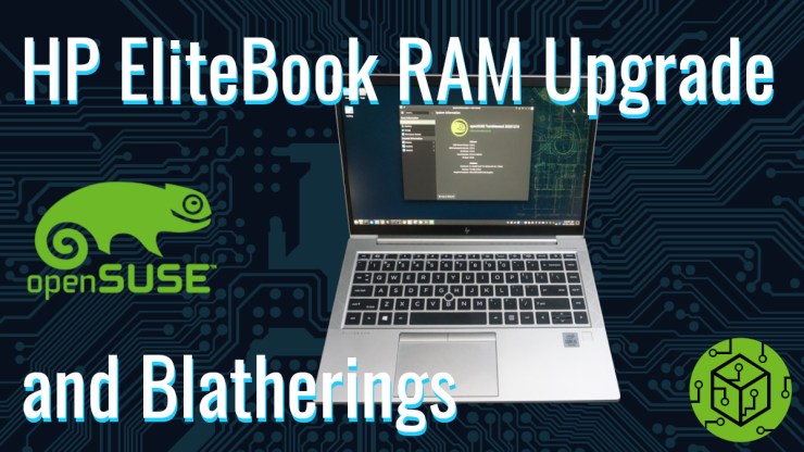 HP EliteBook RAM Upgrade and Blatherings